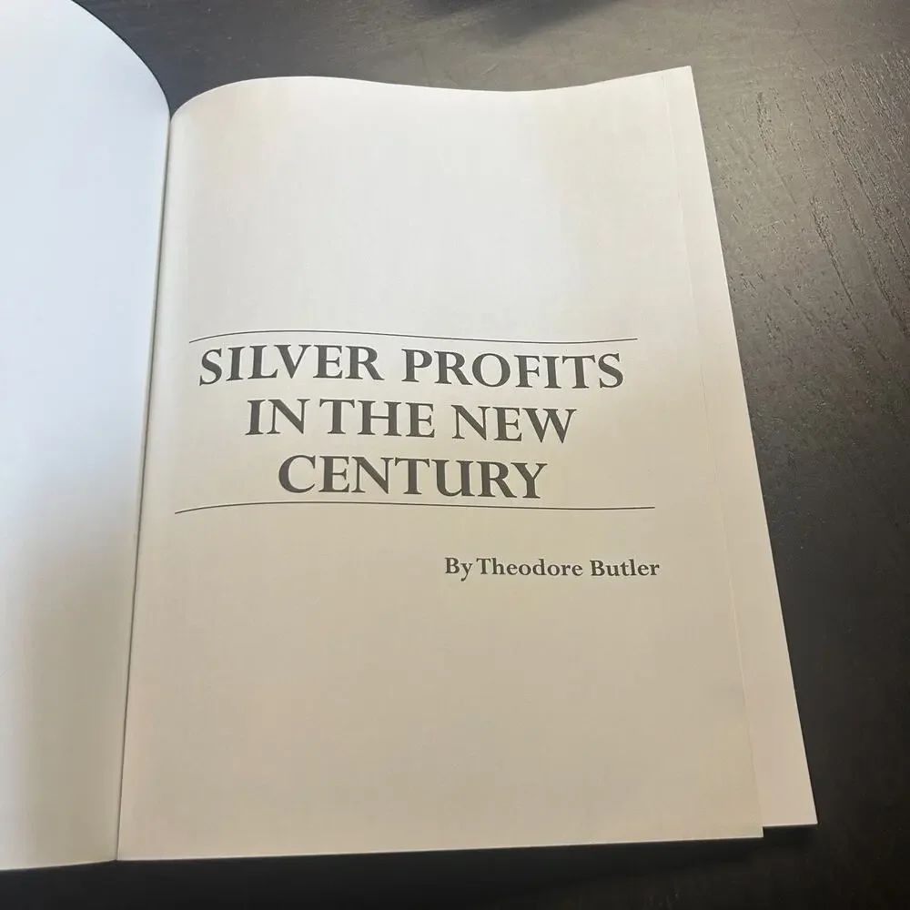 F9 - SILVER PROFITS IN THE NEW CENTURY BY THEODORE BUTLER